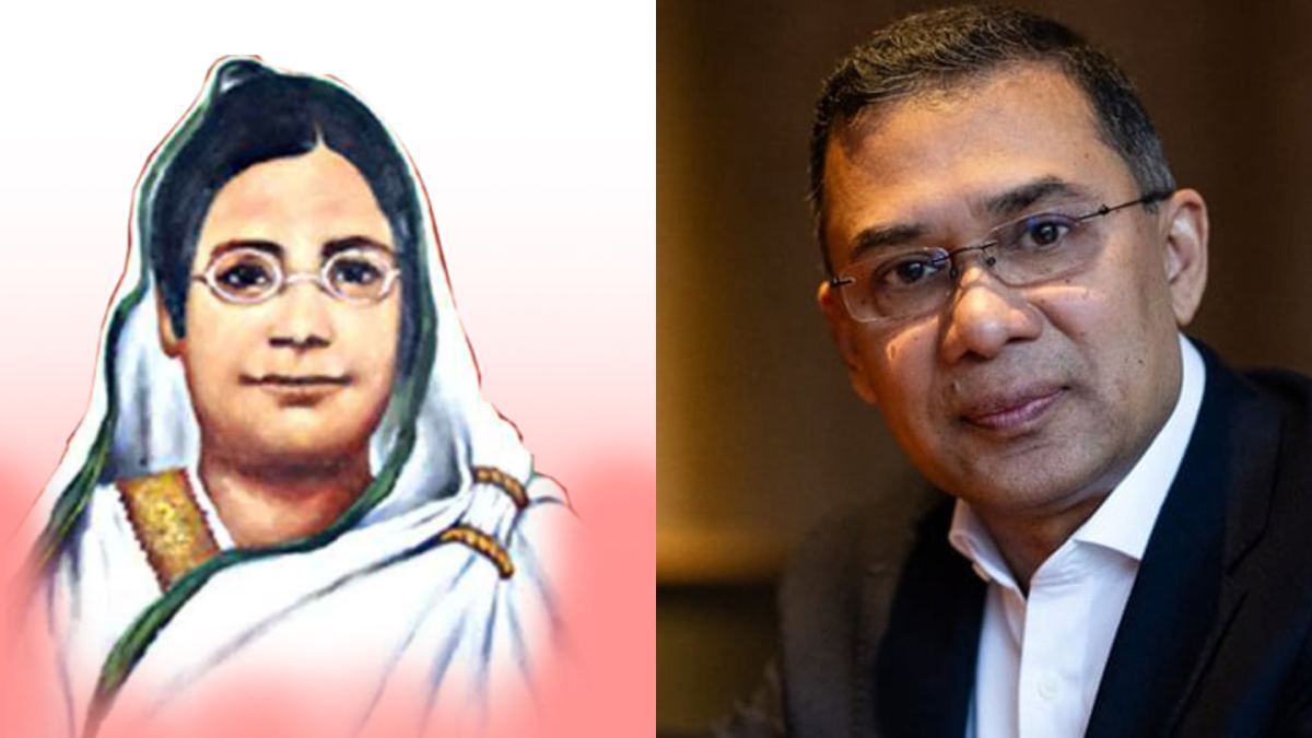 বেগম রোকেয়া উপলব্ধি করেছিলেন শিক্ষাই নারীর আত্মমর্যাদা: তারেক রহমান