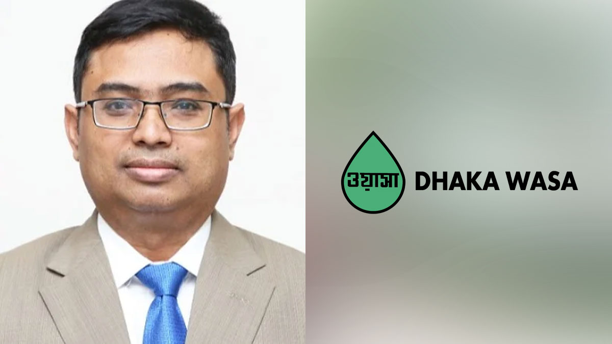 ঢাকা ওয়াসার নতুন এমডি মনিরুজ্জামান